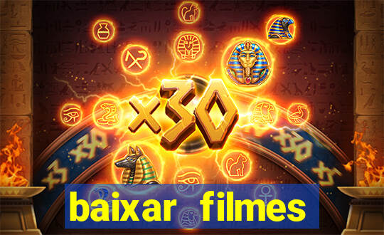 baixar filmes torrents dublados